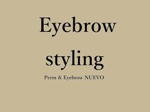ヌーヴォ 2号店(NUEVO)/眉毛/アイブロウスタイリング