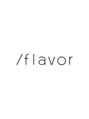 スラッシュフレーバー(/flavor)&nbsp;/flavor 