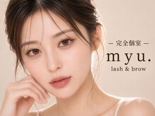myu.横浜店【まつげパーマ/パリジェンヌ/マツエク/眉毛】【9/14 NEWOPEN(予定)】