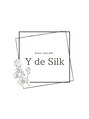 ワイ デゥ シルク(Y de Silk)/Y de Silk スタッフ一同