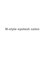 エムスタイル アイラッシュサロン 東岸和田店(M-style)/M-style eyelash salon [ エムスタイル ]