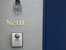 ヌフ(NeUF.)