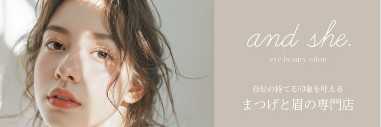 アンドシー 神戸三宮店(and she.)のサロンヘッダー