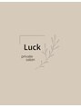 Private salon Luck【プライベートサロンラック】/Private salon Luck