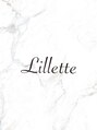 リリエット(Lillette)/Lillette 【リリエット】 