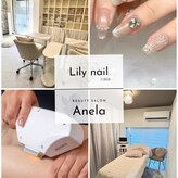 リリーネイル アーネラ 三田店(Lily nail Anela)