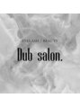 ダヴサロン(Dub salon.)/ALISA