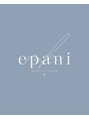 エパニ(epani)/epani Beauty Salon