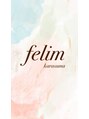 フェリム 烏丸店(felim)/felim烏丸店スタッフ一同