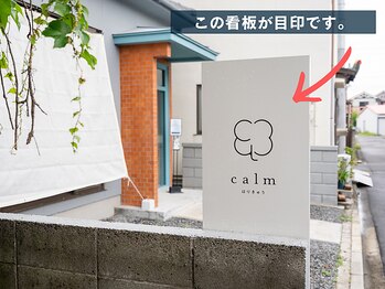 カーム(calm)/看板