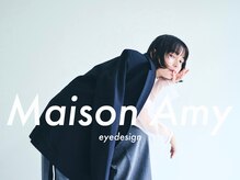 メゾン エイミー(Maison Amy)