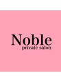 ノーブル(Noble)/Noble privatesalonヘッドスパ/LEDエクステ