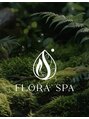 フローラ スパ(FLORA SPA)/【リラク&エステ】 FLORA SPA