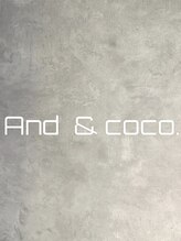 アンドココ 下北沢店(And & coco.) And &coco. 