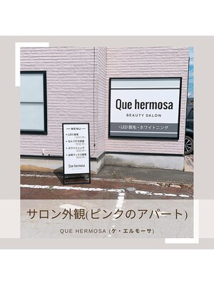 Que hermosa【ケ・エルモーサ】