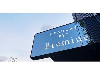 ブランシェ アイ ビーレミーヌ 大手店(BRANCHE eye Bremine)の写真/感謝を込めて。8月末で営業終了となります。