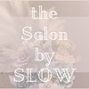 ザ サロン バイ スロウ(the Salon by SLOW)のお店ロゴ