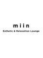 ミーン(miin)/miin &nbsp;Esthetic & Relaxation Lounge