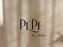 ペペ バイ オカバ 平野店(PEPE by okaba)