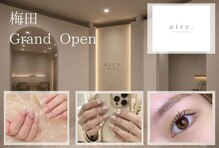 aire. nails & eye【まつげパーマ/マツエク/LED/ワンホン/ニュアンス/フィルイン】