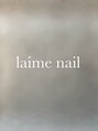 レイムネイル(laime nail)/laime  nail