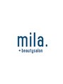 ミラ 新宿西口店(mila.)/mila.+beautysalon 新宿西口店 [ミラ]