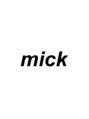 ミック 北参道(mick)/mick 北参道