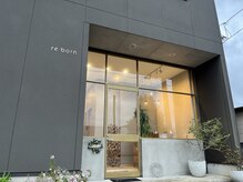リボーン(re born.)の雰囲気（[サロン外観]駐車場はお店の前をご利用ください）