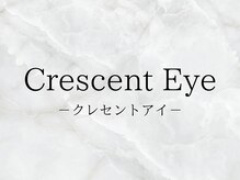 クレセント 千葉(Crescent)/Crescent Eye千葉店