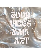 グッドバイブス ネイルアート(Good Vibes Nail Art)&nbsp;N.M &nbsp;