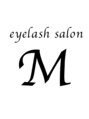 エム 姪浜店(M)/eyelash salon M 姪浜店