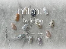 ミミン バイ フェリモ(mimin.by felimo)
