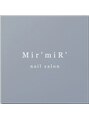 ミリミリ(Mir'miR')/nail Salon Mir’miR’