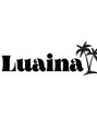 ルアイナ(Luaina)/Luaina