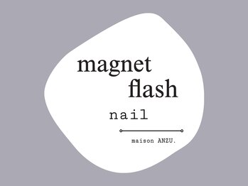 メゾンアンズ 船橋店(maison ANZU.)/マグネット,フラッシュ