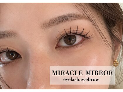 ミラクル ミラー(MIRACLE MIRROR)の写真