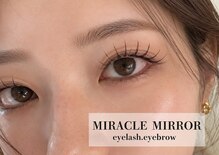 ミラクル ミラー(MIRACLE MIRROR)