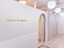 メゾンドキャトル 上尾店(Maison de quatre)