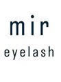 ミールアイラッシュ(mir.eyelash)/mir.eyelash 西新店