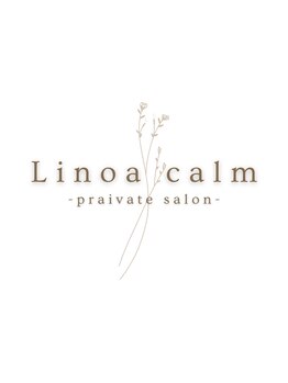 リノアカーム(Linoa calm)/Linoa calmです♪