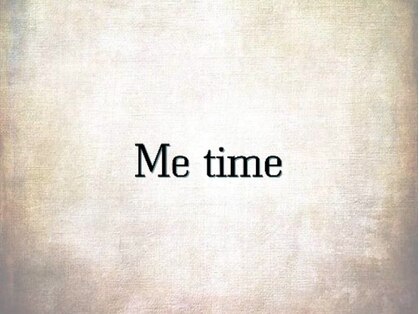 Me　time