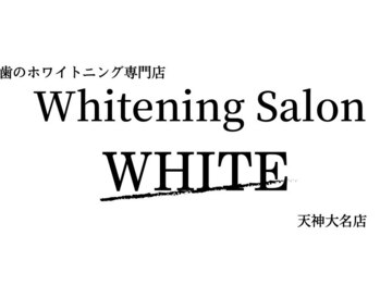 ホワイト 福岡天神店(WHITE)/ホワイトニングWHITE 天神福岡店