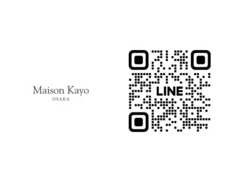 メゾンカヨ(Maison Kayo)/ご質問、ご予約はラインでもOK