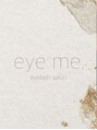 アイミー(eye me.)/eye me.