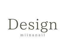 ミーナネイル(miinanail)/Design