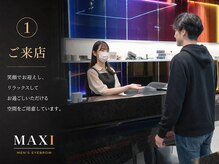 マキシ 名古屋店(MAXI)/初めてでも安心ご来店
