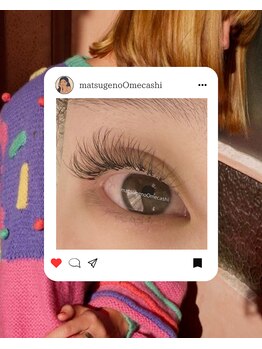 マツゲノオメカシ(matsugenoOmecashi)/