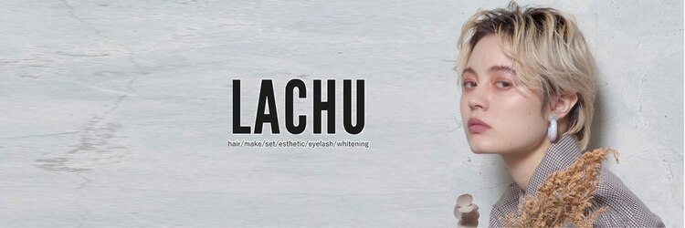 ラチュ(LACHU)のサロンヘッダー