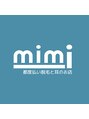 ミミ(mimi)/都度払い脱毛と耳のお店 mimi
