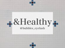 バブルス 溝の口(BUBBLES)/＆Healthy
